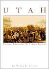 Title: Utah: Unusual Beginnings to Unique Present, Author: Wayne K. Hinton