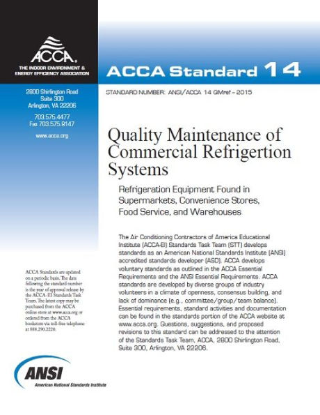 QMref - Quality Maintenance of Commercial Refrigeration Systems, Standard Number ANSI/ACCA 12 QMref- 2016: Standard 14