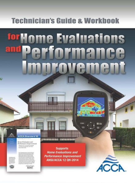 Technician's Guide & Workbook for Home Evaluations and Performance Improvements
