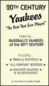 Title: 20th Century Yankees: The Best That Ever Played., Author: Gross & Olgiati