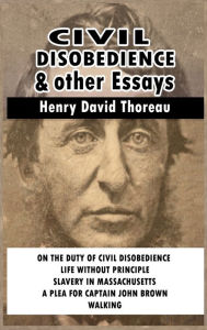 Title: Civil Disobedience and Other Essays, Author: Henry David Thoreau