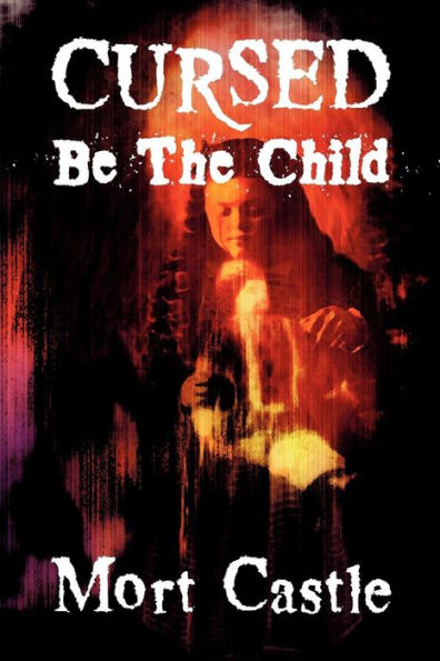 Cursed Be The Child