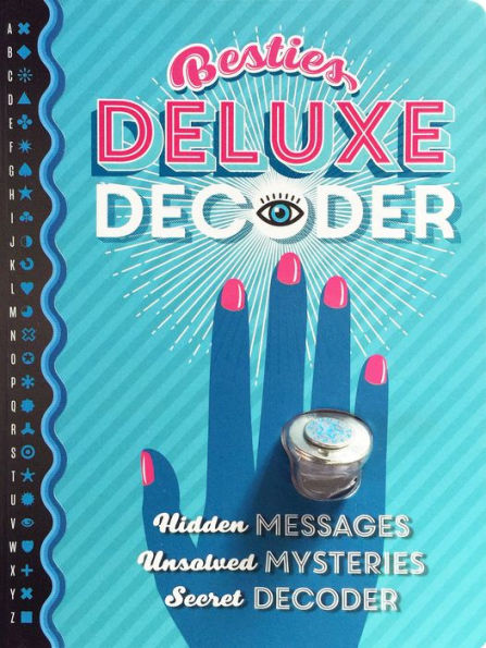 Besties Deluxe Decoder: Hidden Messages, Unsolved Mysteries, Secret Decoder