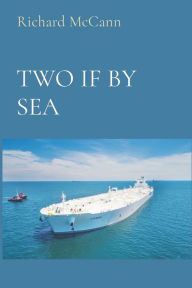 Title: Two If by Sea, Author: Rick McCann