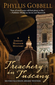 Title: Treachery in Tuscany, Author: Phyllis Gobbell