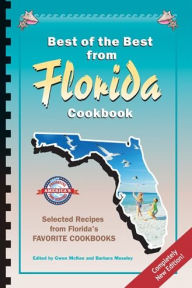 Title: Best of the Best from Florida Cookbook: Selected Recipes from Florida's Favorite Cookbooks, Author: Gwen McKee
