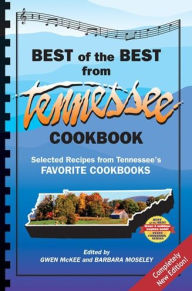 Title: Best of the Best from Tennessee Cookbook: Selected Recipes from Tennessee's Favorite Cookbooks, Author: Barbara Moseley