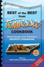 Best of the Best from Tennessee Cookbook: Selected Recipes from Tennessee's Favorite Cookbooks