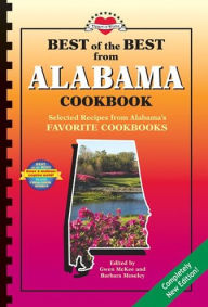 Title: Best of the Best from Alabama Cookbook: Selected Recipes from Alabama's Favorite Cookbooks, Author: Gwen McKee