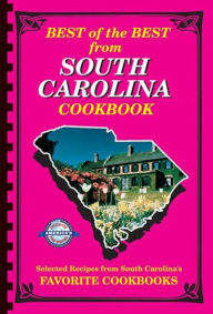 Best of the best from alabama selected recipes from alabamas favorite cookbooks