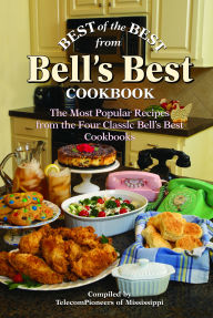 Title: Best of the Best from Bell's Best Cookbook: The Most Popular Recipes from the Four Classic Bell's Best Cookbooks, Author: Gwen McKee