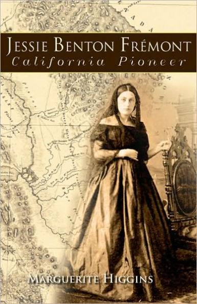 Jessie Benton Fremont: California Pioneer