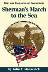 Title: Sherman's March to the Sea, Author: John F. Marszalek