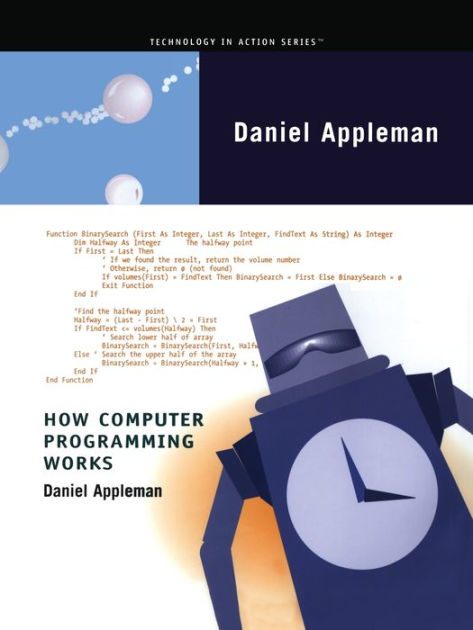 How Computer Programming Works by Dan Appleman, Paperback | Barnes & Noble®