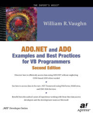 Title: ADO.NET and ADO Examples and Best Practices for VB Programmers, Author: William Vaughn