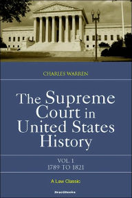 Title: The Supreme Court In United States History, Author: Charles Warren PhD