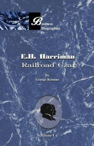 Title: E. H. Harriman, Author: George Frost Kennan