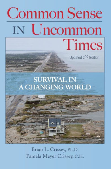 Common Sense in Uncommon Times: Survival in a Changing World