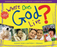 Title: Where Does God Live?, Author: August Gold