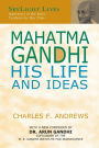 Mahatma Gandhi: His Life and Ideas