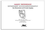 Title: Two Dimensional & M-mode Echocardiography for the Small Animal Practitioner, Author: June Boon