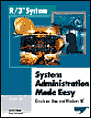 System Administration Made Easy 4.0B: For Oracle on UNIX and Windows NT