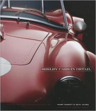 Title: Shelby Cars in Detail: Cars of the Shelby American Collection, Author: Frank Barrett