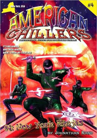 Title: New York Ninjas (American Chillers #4), Author: Johnathan Rand