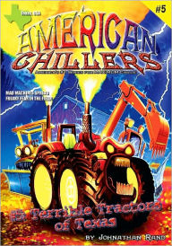 Title: Terrible Tractors of Texas (American Chillers #5), Author: Johnathan Rand