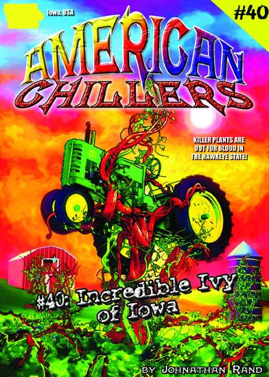 Incredible Ivy of Iowa (American Chillers #40)