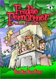 Title: The Big Box Fort (Freddie Fernortner Series #5), Author: Johnathan Rand