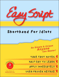 Title: EasyScript III Advanced User/Instructor's Course Unique Speed Writing Method To Take Fast Notes & Dictation (4 audio cassettes 20-130wpm with manual), Author: Leonard Levin