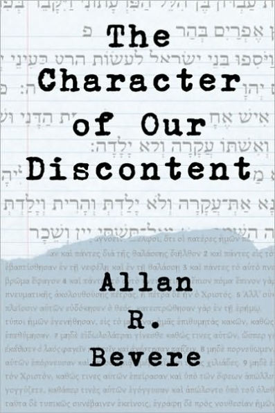 The Character of Our Discontent