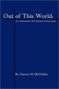 Title: Out Of This World, Author: Darren M Mcclellan