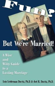 Title: Fun? But We're Married!, Author: Lois Leiderman Davitz