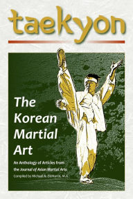 Title: Taekyon: The Korean Martial Art, Author: Robert W. Young