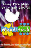 Title: Young Men with Unlimited Capital: The Story of Woodstock / Edition 3, Author: Joel Rosenman