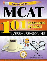 Title: ExamKrackers 101 Passages in MCAT Verbal Reasoning 2nd Edition, Author: David Orsay