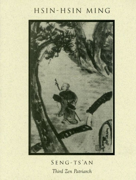 Hsin-Hsin Ming: Verses on the Faith-Mind