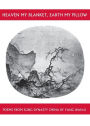 Heaven My Blanket, Earth My Pillow: Poems from Sung Dynasty China by Yang Wan-Li