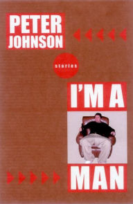 Title: I'm a Man, Author: Peter Johnson