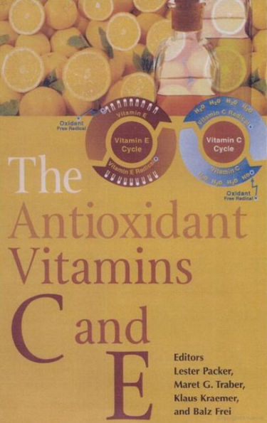 The Antioxidant Vitamins C and E / Edition 1