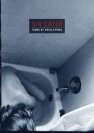 Title: Sin Eater, Author: Angela Hibbs