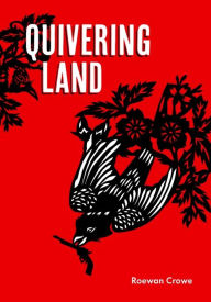 Title: Quivering Land, Author: Roewan Crowe