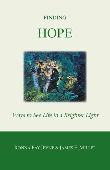 Finding Hope: Ways of Seeing Life a Brighter Light