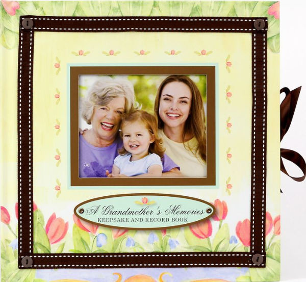 A Grandmother's Memories: Keepsake and Record Book