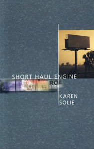 Title: Short Haul Engine, Author: Karen Solie