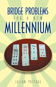 Title: Bridge Problems for a New Millenium, Author: Julian Pottage