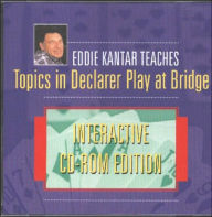 Title: Eddie Kantar Teaches Topics in Declarer Play at Bridge: Interactive CD-ROM Edition, Author: Eddie Kantar