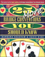 Title: 25 More Bridge Conventions You Should Know, Author: Barbara Seagram